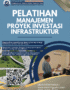 PELATIHAN MANAJEMEN PROYEK INVESTASI INFRASTRUKTUR