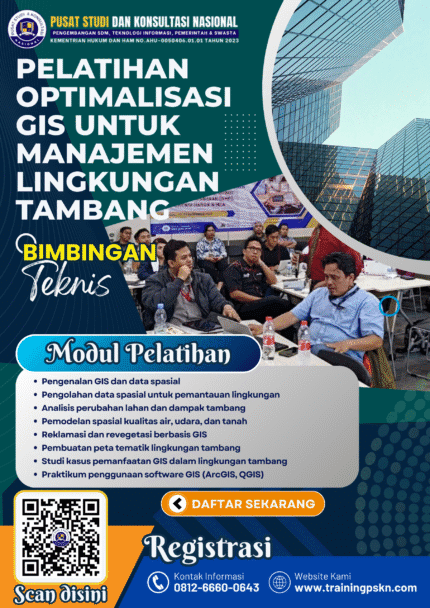 PELATIHAN OPTIMALISASI GIS UNTUK MANAJEMEN LINGKUNGAN TAMBANG