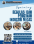 PELATIHAN REGULASI DAN PERIZINAN INDUSTRI MIGAS