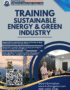 TRAINING SUSTAINABLE ENERGY DAN GREEN INDUSTRY
