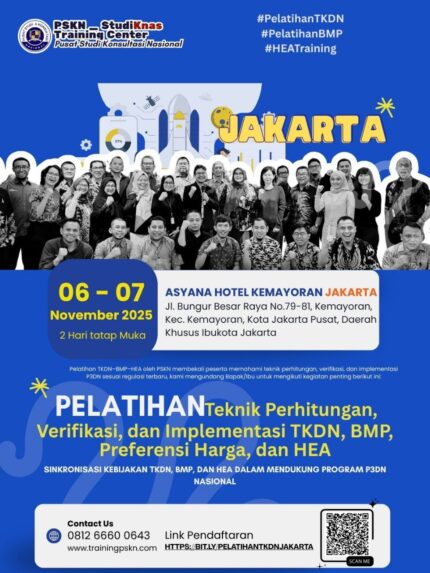 Pelatihan Teknik Perhitungan, Verifikasi, dan Implementasi TKDN, BMP, Preferensi Harga, dan HEA