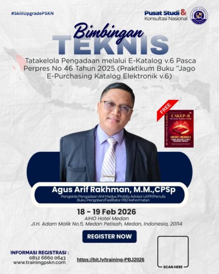 Bimbingan Teknis Tatakelola Pengadaan melalui E-Katalog v.6 Pasca Perpres No 46 Tahun 2025 (Praktikum Buku "Jago E-Purchasing Katalog Elektronik v.6").