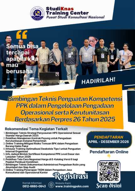 Bimbingan Teknis Dokumentasi Administrasi Pengadaan Rutin yang Akuntabel dan Siap Audit