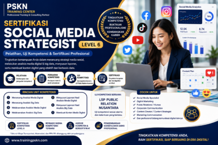Sertifikasi Social Media Strategist Level 6: Pelatihan, Uji Kompetensi & Sertifikasi Profesional